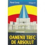 OAMENII TREC DE ABSOLUT