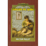 SINGUR PE LUME