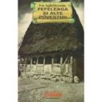 FEFELEAGA SI ALTE POVESTIRI