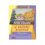 ARTE VIZUALE SI ABILITATI PRACTICE. CAIET CLASA A III-A