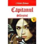 CAPITANUL. VOLUMUL 6. SFARSITUL