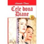 CELE DOUA DIANE. VOLUMUL 1