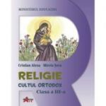 RELIGIE CULTUL ORTODOX. MANUAL PENTRU CLASA A III-A
