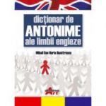 DICTIONAR DE ANTONIME ALE LIMBII ENGLEZE