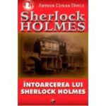 INTOARCEREA LUI SHERLOCK HOLMES