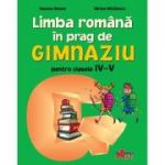 LIMBA ROMANA IN PRAG DE GIMNAZIU PENTRU CLASELE IV-V