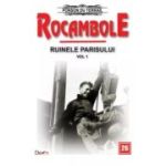 ROCAMBOLE 26. RUINELE PARISULUI. VOLUMUL 1
