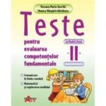 TESTE PENTRU EVALUAREA COMPETENTELOR FUNDAMENTALE LA FINALUL CLASEI A II-A
