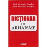DICTIONAR DE ARHAISME