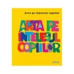 ARTA PE INTELESUL COPIILOR. CARTEA GALBENA