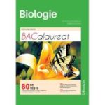 BIOLOGIE. BACALAUREAT. 80 DE TESTE. CLASELE A IX-A SI A X-A