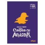 CARTEA CU APOLODOR. CARTILE DE AUR ALE COPILARIEI