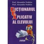 DICTIONARUL EXPLICATIV AL ELEVULUI