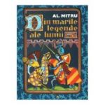 DIN MARILE LEGENDE ALE LUMII
