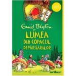 COPACUL DEPARTARILOR 3. LUMEA DIN COPACUL DEPARTARILOR. Paperback
