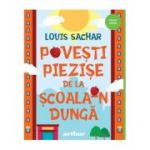 POVESTI PIEZISE DE LA SCOALA-N DUNGA