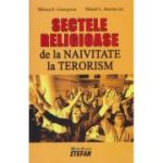 SECTELE RELIGIOASE. DE LA NAIVITATE LA TERORISM