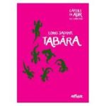 TABARA. CARTILE DE AUR ALE COPILARIEI