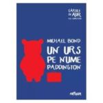 UN URS PE NUME PADDINGTON. CARTILE DE AUR ALE COPILARIEI