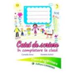 CAIET DE SCRIERE IN COMPLETARE LA CLASA. CLASA PREGATITOARE