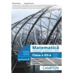 MATEMATICA. PROBLEME SI EXERCITII. TESTE. PROFILUL TEHNIC. CLASA A XII-A. SEMESTRUL 1