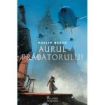 Cronicile orașelor flămânde 2. Aurul prădătorului