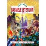 BASMELE ISTETILOR. EDITIE ILUSTRATA