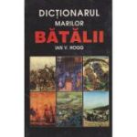DICTIONARUL MARILOR BATALII
