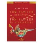 Tom Sawyer detectiv. Tom Sawyer în străinătate