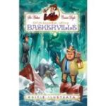 CAINELE DIN BASKERVILLE. EDITIE ILUSTRATA