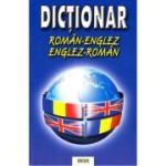 DICTIONAR ROMAN-ENGLEZ. ENGLEZ-ROMAN
