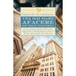 CEA MAI MARE AFACERE DIN TOATE TIMPURILE