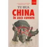 CHINA IN ZECE CUVINTE