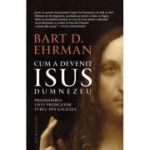 CUM A DEVENIT ISUS DUMNEZEU