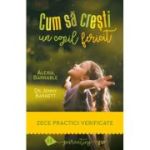 CUM SA CRESTI UN COPIL FERICIT