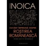 CUVANT IMPREUNA DESPRE ROSTIREA ROMANEASCA