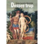 DESPRE TRUP