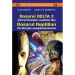 DOSARUL DELTA 2. DOSARUL REPTILIAN