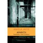 APARITII. FANTOME, VISE SI MITURI