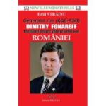 GENERALUL RUS (KGB-FSB) DIMITRY FONAREFF. PREVIZIUNI DESPRE VIITORUL LUMII SI AL ROMANIEI
