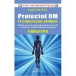 PROIECTUL OM. O CONEXIUNE STELARA. AMRATRA