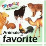 ANIMALE FAVORITE. Primele mele cuvinte