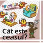 CAT ESTE CEASUL? Primele mele cuvinte