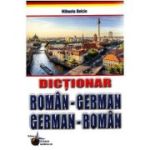 DICTIONAR ROMAN-GERMAN. GERMAN-ROMAN