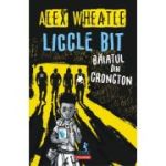LICCLE BIT, BAIATUL DIN CRONGTON