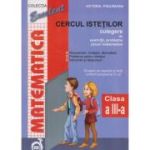 MATEMATICA. CERCUL ISTETILOR. CULEGERE CLS. A III-A