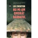 NU MI-AM OMORAT BARBATUL