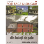 ADAPOSTURI SI LOCUINTE DIN BALOTI SI PAIE