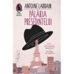 PALARIA PRESEDINTELUI