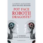 POT FACE ROBOTII DRAGOSTE?